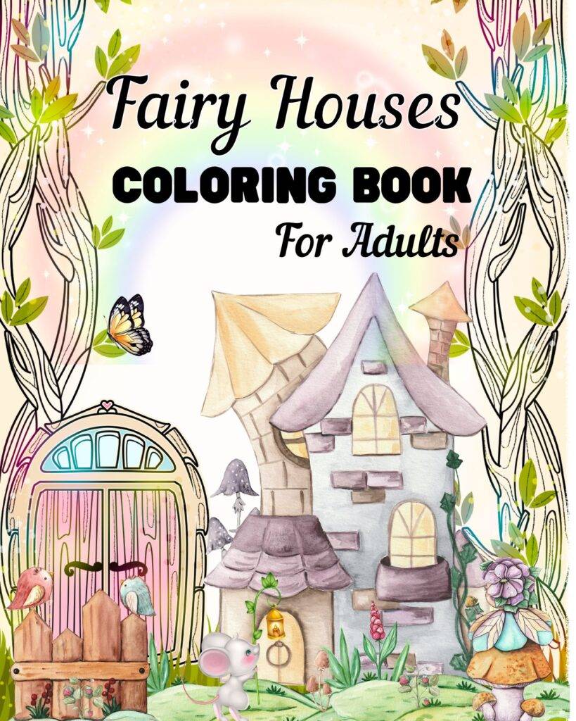Fairy House Coloring Book For Adults